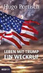 Leben mit Trump  ein Weckruf