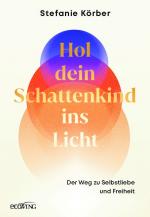 ISBN 9783711003546: Hol dein Schattenkind ins Licht / Der Weg zu Selbstliebe und Freiheit. Lerne dich kennen, dann liebst du dich selbst. Ratgeber und Workbook für inneren Frieden und persönliches Wachstum