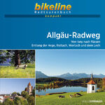 ISBN 9783711101013: Allgäu-Radweg - Von Isny nach Füssen. Entlang der Arge, Rottach, Wertach und dem Lech.1:50.000, 184 km, GPS-Tracks Download, Live-Update