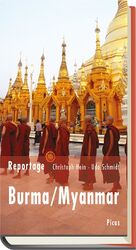 ISBN 9783711710727: Reportage Burma/Myanmar – Die Zukunft hat begonnen