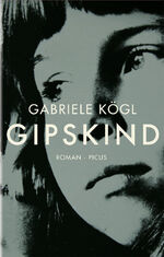 ISBN 9783711720986: Gipskind. Roman.