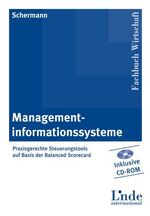 ISBN 9783714301366: Managementinformationssysteme - Praxisgerechte Steuerungstools auf Basis der Balanced Scorecard