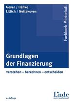 ISBN 9783714302189: Grundlagen der Finanzierung - verstehen - berechnen - entscheiden