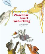 ISBN 9783715206417: Waschbär feiert Geburtstag
