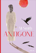 ISBN 9783715230122: Antigone Ali Smith