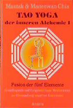 Tao Yoga der Inneren Alchemie