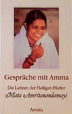 ISBN 9783715701691: Gespräche mit Amma, Bd.1 - Mata Amritanandamayi