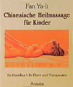 ISBN 9783715701882: Chinesische Heilmassage für Kinder