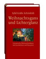 ISBN 9783716027073: Weihnachtsgans und Lichterglanz: Literarische Weihnachtsdiners mit Geschichten und Rezepten. [Neubuch].