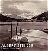 ISBN 9783716513873: Albert Steiner – Das fotografische Werk [Über Tälern und Menschen]