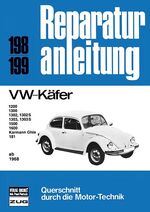 VW Käfer ab 1968 - 1200/1300/1302/302S/1303/1303S/15000/1600/Karmann Ghia/181 //Reprint der 3. Auflage 1989