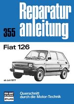 ISBN 9783716814413: Fiat 126 – ab Juli 1977 // Reprint der 12. Auflage 1989