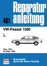 ISBN 9783716815205: VW-Passat 1300 – L/GL Febr. 1979 bis Sept. 1980 // Reprint der 9. Auflage 1981