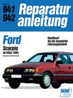 Ford Scorpio ab März 1988 - Sechszylindermodelle // Reprint der 9. Auflage 1988