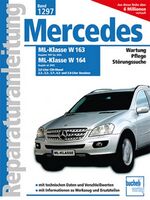 Mercedes-Benz ML - Serie 163 (1997 - 2004), Serie 164 (ab 2005) ; 3,0-Liter CDI-Diesel, 2.3-, 3.2-, 3.5-, 3.7- und 5.0-Liter Benziner