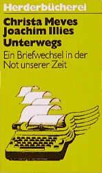 ISBN 9783717110187: Unterwegs - Ein Briefwechsel in der Not unserer Zeit