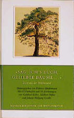 ISBN 9783717516729: "Sag' ich's euch, geliebte Bäume ..." : Texte aus der Weltliteratur. hrsg. von Federico Hindermann. Mit 12 Farbtaf. und 18 Zeichn. von Gottfried Keller ..., Manesse Bibliothek der Weltliteratur