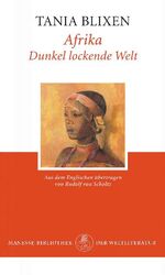 ISBN 9783717517184: Afrika, dunkel lockende Welt. Aus dem Engl. übertr. von Rudolf von Scholtz. Nachw. von Jörg Glauser. Manesse Bibliothek der Weltliteratur