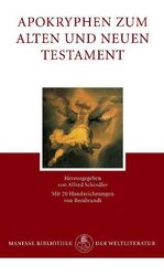 ISBN 9783717517566: Apokryphen zum Alten und Neuen Testament. Mit 20 Handzeichnungen von Rembrandt.