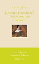 ISBN 9783717540311: Liebe und Freundschaft