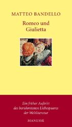 ISBN 9783717540588: Romeo und Giulietta: Novelle [Gebundene Ausgabe] von Matteo Bandello