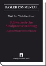 ISBN 9783719026264: Schweizerische Strafprozessordnung/Jugendstrafprozessordnung (StPO/JStPO) (Basler Kommentar) Niggli, Marcel Alexander; Heer, Marianne; Wiprächtiger, Hans; Albertini, Gianfranco; Armbruster, Thomas; Arquint, Sararard; Bähler, Jürg; Bartetzko, Urs; Baumann, Florian; Bernhard, Irene; Biaggi, Raffaella; Bommer, Felix; Boog, Markus; Brägger, Benjamin F.; Brechbühl, Beat; Bürgin, Christoph; Bürgisser, Martin; Dolge, Annette; Domeisen, Thomas; Engler, Marc; Eugster, Luzius; Falkner, Anastasia; Fiolka, Gerhard; Fischer, Eliane; Forster, Marc; Fricker, Christoph; Gfeller, Diego R.; Gless, Sabine; Goldschmid, Peter; Grädel, Rolf; Greiner, Georges; Haenni, Charles; Hafner, Peter; Hagenstein, Nadine; Häring, Daniel; Härri, Matthias; Hauri, Max; Heimgartner, Stefan; Heiniger, Matthias; Hofer, Thomas; Horber, Salomé; Hug, Christoph; Jaggi, Irma; Jean-Richard-dit-Bressel, Marc; Jent, Adrian; Katzenstein, Annegret; Kerner, Roland; Kipfer, Daniel; Kissling, René; Knodel, Tanja; Küffer, Henriette; Kuhn