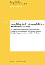 ISBN 9783719026653: Immobilien in der güterrechtlichen Auseinandersetzung - Im Rahmen des ordentlichen Güterstandes der Errungenschaftsbeteiligung und unter besonderer Berücksichtigung vorsorgerechtlicher Probleme