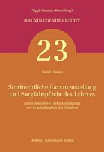 ISBN 9783719036157: Strafrechtliche Garantenstellung und Sorgfaltspflicht des Lehrers - unter besonderer Berücksichtigung der Urteilsfähigkeit des Schülers