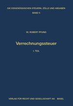 ISBN 9783719036928: Die eidgenössische Verrechnungssteuer - I. Teil Einleitung und Erläuterungen zu Art. 1 bis 20 des Gesetzes