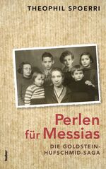 ISBN 9783719315573: Perlen für Messias – Die Goldstein-Hufschmid-Saga