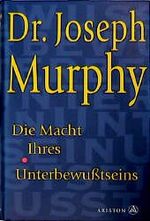 ISBN 9783720510271: Die Macht Ihres Unterbewusstseins