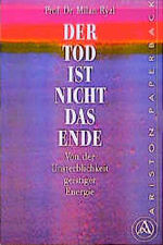 Der Tod ist nicht das Ende