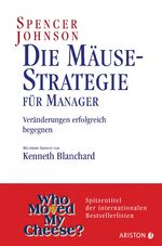 ISBN 9783720521222: Die Mäuse-Strategie für Manager. Veränderungen erfolgreich begegnen