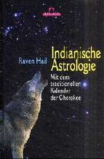 ISBN 9783720522304: Indianische Astrologie. Mit dem traditionellen Kalender der Cherokee