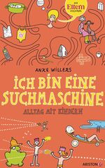 ISBN 9783720540438: Ich bin eine Suchmaschine - Alltag mit Kindern