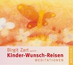 ISBN 9783720570084: Kinder-Wunsch-Reisen - Meditationen