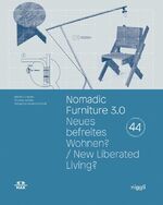 ISBN 9783721209358: Nomadic Furniture 3.0 / Neues befreites Wohnen? New Liberated Living?. Mit 40 Bauanleitungen