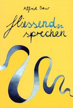 ISBN 9783721400465: Fliessend Sprechen - Sprachspiele für Kinder von 4 bis 12 Jahren