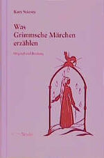 ISBN 9783721406573: Was uns Grimmsche Märchen sagen wollen