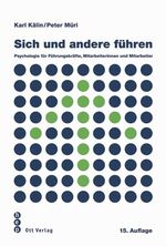 Sich und andere führen – Psychologie für Führungskräfte, Mitarbeiterinnen und Mitarbeiter