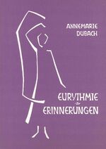 ISBN 9783723503560: Die Kunst der Eurythmie / Erinnerungen - Erinnerungen einer Eurythmistin an Rudolf Steiner