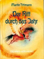 ISBN 9783723508404: Der Ritt durch das Jahr - Gedichte für Kinder