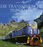 Die Transsibirische Eisenbahn Spektrum