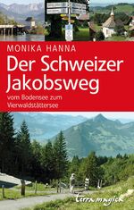ISBN 9783724310532: Der Schweizer Jakobsweg – Vom Bodensee zum Vierwaldstättersee