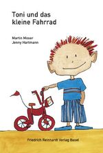 ISBN 9783724510178: Toni und das kleine Fahrrad