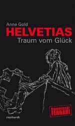 ISBN 9783724519942: Helvetias Traum vom Glück