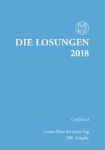 ISBN 9783724521976: Die Losungen 2018. Deutschland / Losungen 2018 - Grossdruckausgabe (Deutschland)