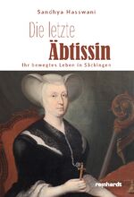 ISBN 9783724525745: Die letzte Äbtissin