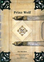 ISBN 9783725207060: Prinz Wolf - Ein Märchen