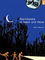 ISBN 9783725207138: Nachtspiele in Natur und Haus